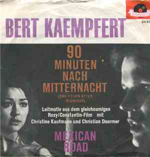 Bert Kaempfert - 90 Minuten Nach Mitternacht / Mexican Road