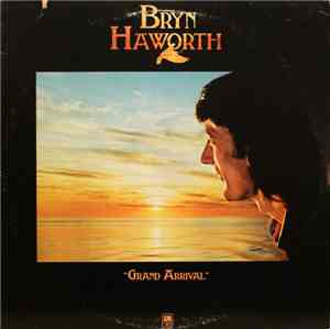 Bryn Haworth - Grand Arrival