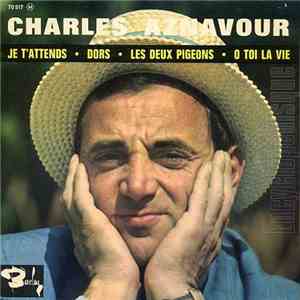 Charles Aznavour - Je T'Attends