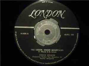 Chuck Nelson  - The Green, Green Mountains / Slap Leather