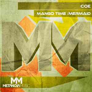 Coe  - Mango Time / Mermaid