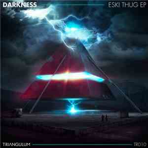 Darkness  - Eski Thug EP