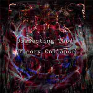 Dissecting Table - Theory Collapse