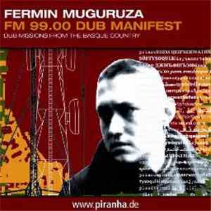 Fermin Muguruza - FM 99.00 Dub Manifest