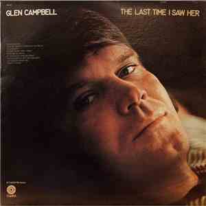 Glen Campbell - The Last Time I Saw Her