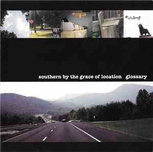 Glossary - Southern By The Grace Of Location