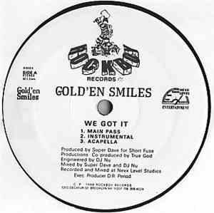Gold'En Smiles - We Got It