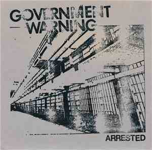 Government Warning - Arrested