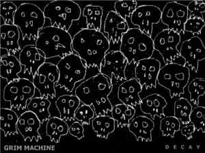 Grim machine - Decay