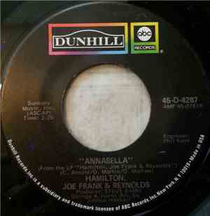 Hamilton, Joe Frank & Reynolds - Annabella / Goin' Down