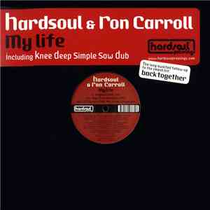 Hardsoul & Ron Carroll - My Life