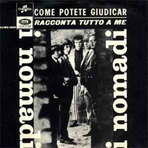 I Nomadi - Come Potete Giudicar