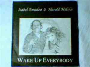 Isabel Amadeo & Harold Melvin - Wake Up Everybody