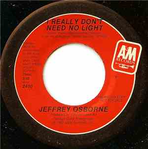 Jeffrey Osborne - I Really Don't Need No Light