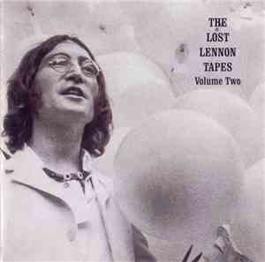 John Lennon - The Lost Lennon Tapes. Volume Two