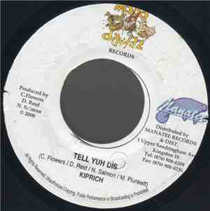 Kiprich - Tell Yuh Dis