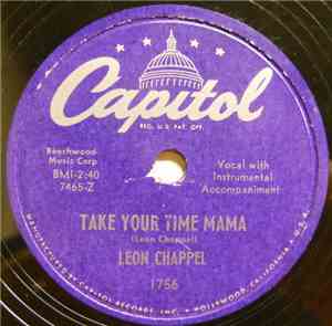 Leon Chappel - I'm A Do-Right Daddy / Take Your Time Mama