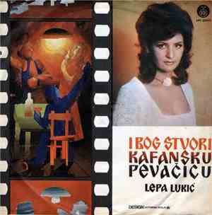 Lepa Lukić - I Bog Stvori Kafansku Pevačicu