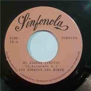 Los Dorados Del Norte  - El Alazan Viejito / Amor Perdido