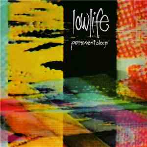 Lowlife  - Permanent Sleep