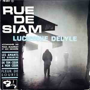 Lucienne Delyle - Rue De Siam