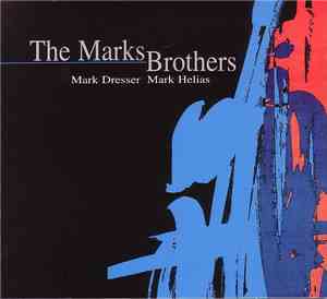 Mark Dresser / Mark Helias - The Marks Brothers