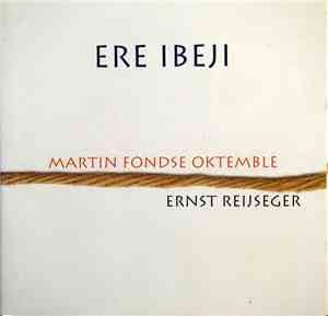 Martin Fondse Oktemble, Ernst Reijseger - Ere Ibeji