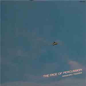 Masahiko Togashi - The Face Of Percussion