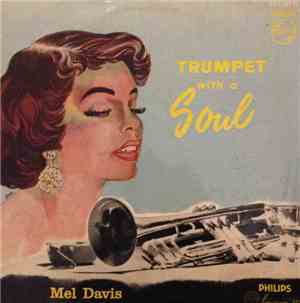 Mel Davis - Trumpet With A Soul