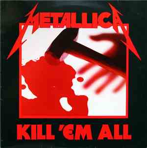 Metallica - Kill 'Em All