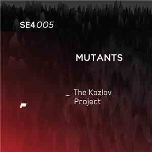 Mutants  & Kasious - The Kozlov Project