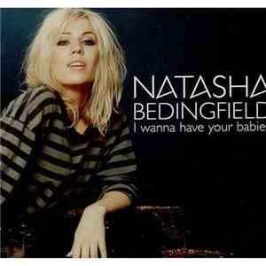 Natasha Bedingfield - I Wanna Have Your Babies