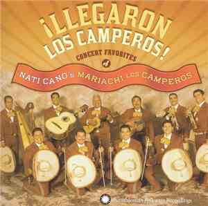 Nati Cano's Mariachi Los Camperos - ¡Llegaron Los Camperos!
