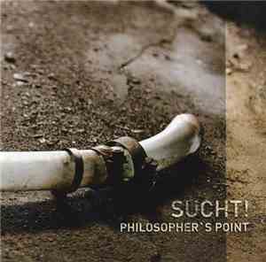 Philosopher's Point - Sucht!
