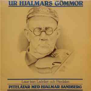 Pitelåtar Med Hjalmar Sandberg - Ur Hjalmars Gömmor