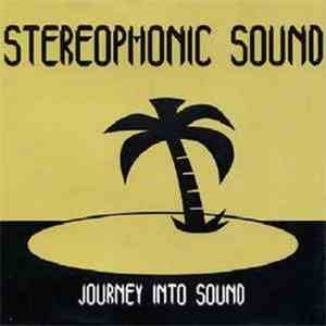 Stereophonic Sound - Journey Into Sound