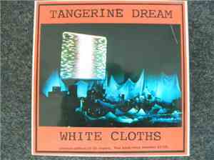 Tangerine Dream - White Cloths