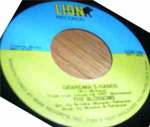The Blossoms - Grandma's Hands / Cherish What Is Dear To You (While It's Near To You)