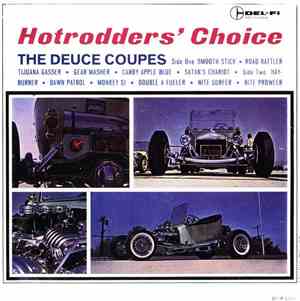 The Deuce Coupes - Hotrodders' Choice