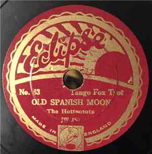 The Hottentots / The Biltmore Players - Old Spanish Moon / Missouri Waltz