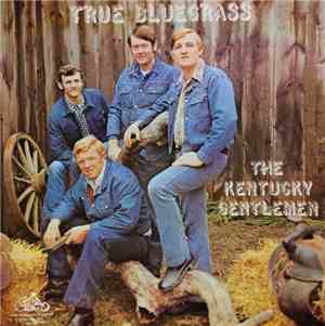 The Kentucky Gentlemen - True Bluegrass