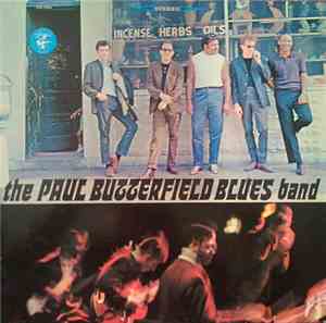 The Paul Butterfield Blues Band - The Paul Butterfield Blues Band