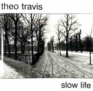 Theo Travis - Slow Life