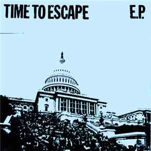 Time To Escape - E.P.