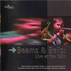 Treloar School And Ballard School With David Jackson And Andy Baker  - Beams & Bells: Live At The QEH