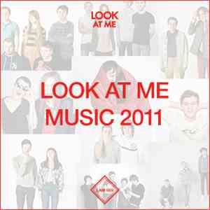 Various - Look At Me Music 2011