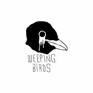 Weeping Birds - EP