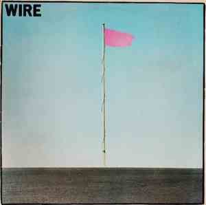 Wire - Pink Flag