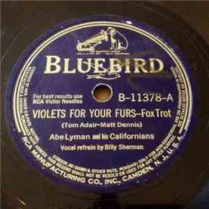 Abe Lyman And His Californians - Violets For Your Furs / Sunset Near Vine