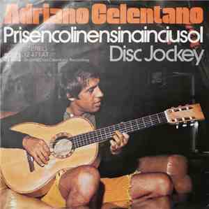 Adriano Celentano - Prisencolinensinainciusol / Disc Jockey